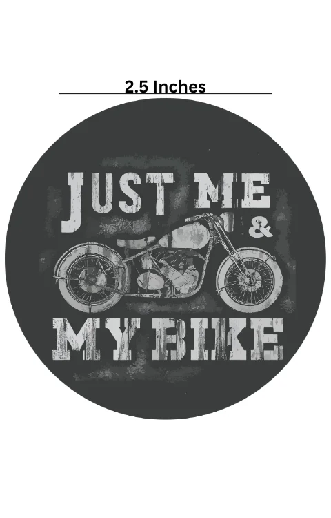 Just Me & My Bike Universal Sticker | Made In Premium Gloss Vinyl With FPF(Fade Protection Film), Water Proof, Precut Sticker, Pack Of 1